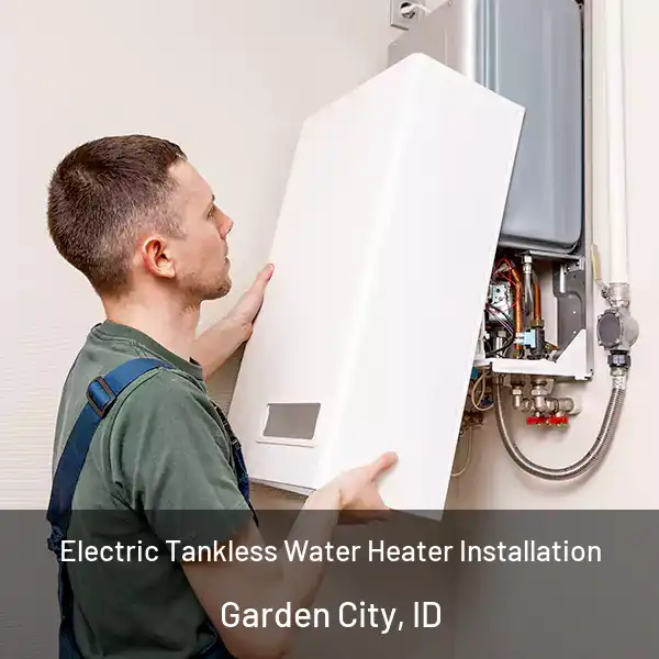  Electric Tankless Water Heater Installation Garden City, ID