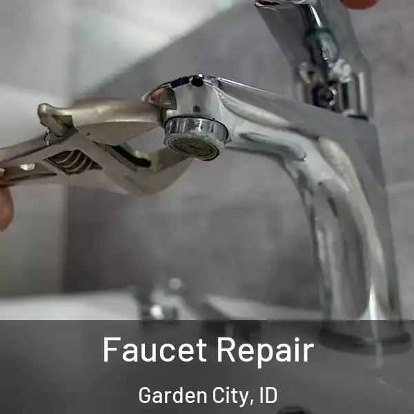  Faucet Repair Garden City, ID