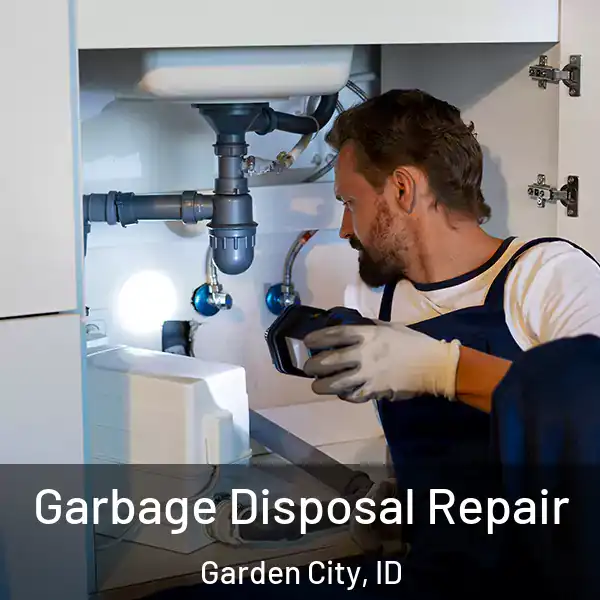  Garbage Disposal Repair Garden City, ID