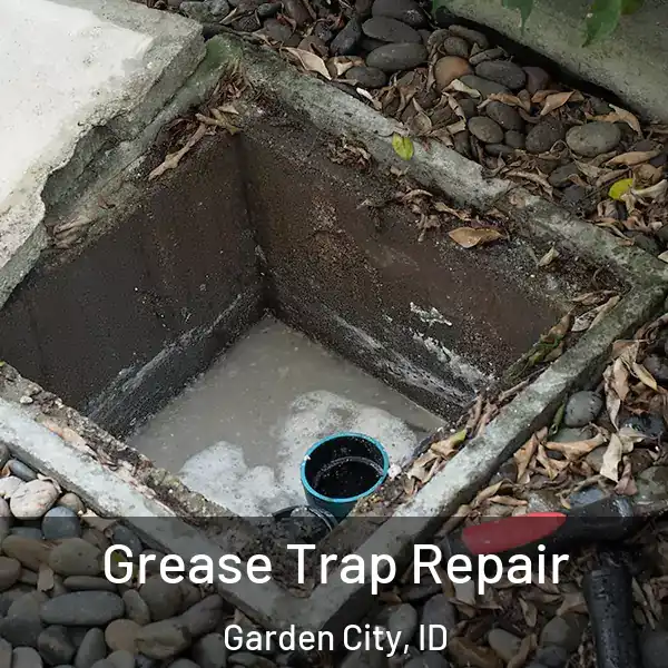  Grease Trap Repair Garden City, ID