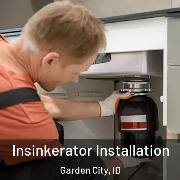  Insinkerator Installation Garden City, ID