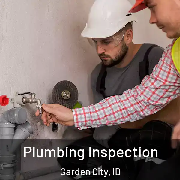  Plumbing Inspection Garden City, ID